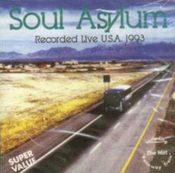Soul Asylum : Recorded Live U.S.A. 1993